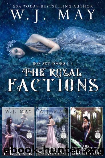 Royal Factions Box Set Books #1-3 by W. J. May