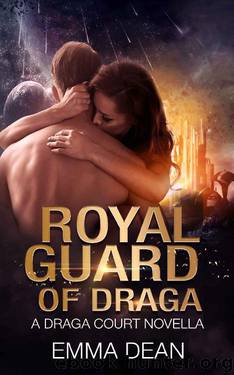 Royal Guard of Draga: a Draga Court Prequel Novella: A Space Fantasy Romance (the Draga Court series) by Emma Dean & Jillian Ashe