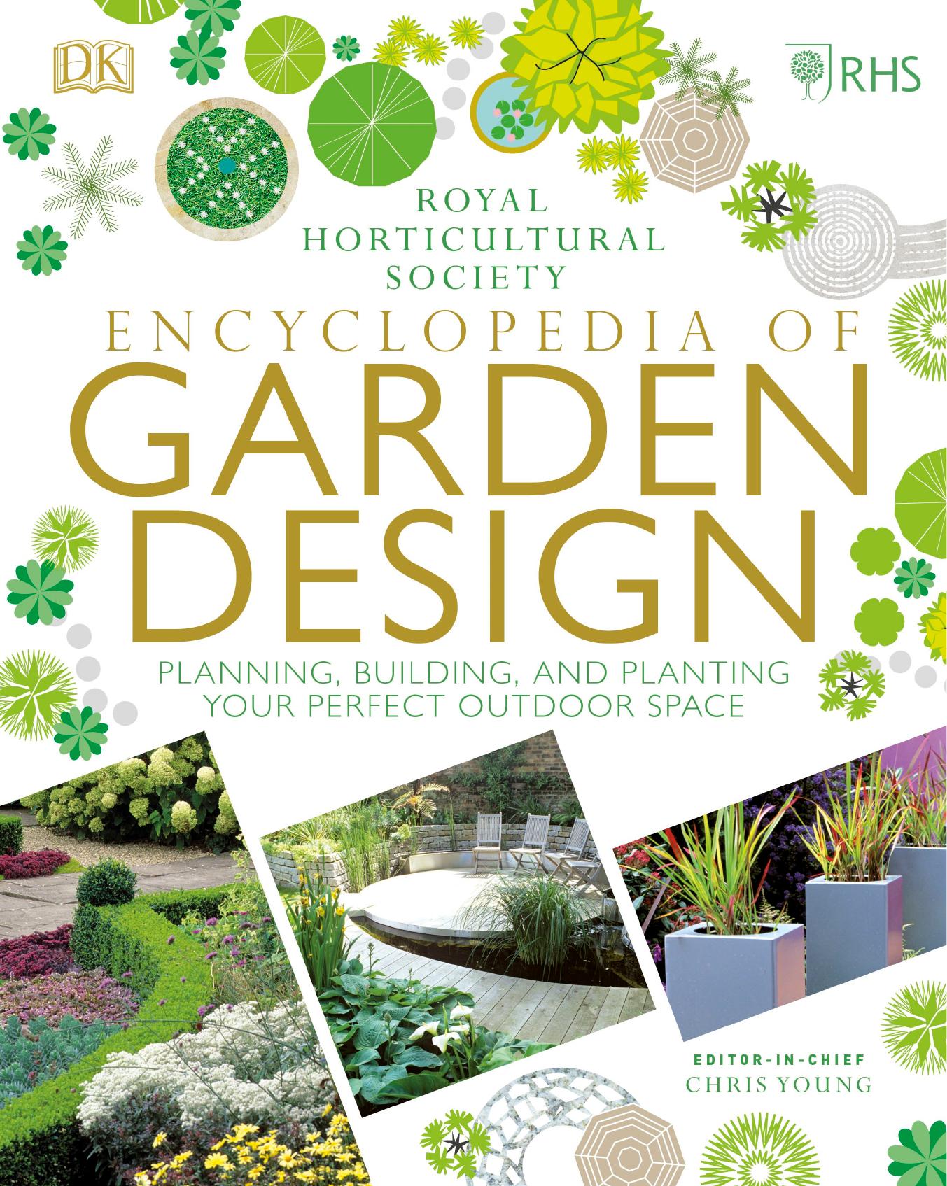 Royal Horticultural Society Encyclopedia of Garden Design by Chris Young (editor)