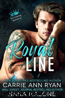Royal Line (Tattered Royals Book 1) by Carrie Ann Ryan & Nana Malone