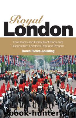 Royal London by Karen Pierce Goulding