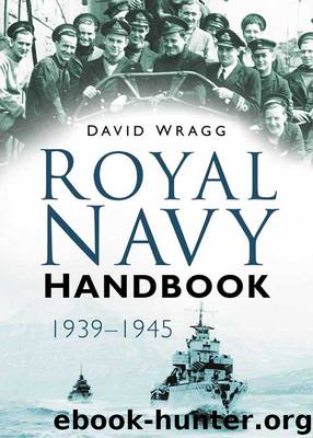 Royal Navy Handbook 1939-1945 by David Wragg