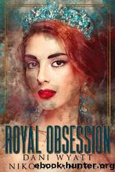Royal Obsession by Nikolai Andrew