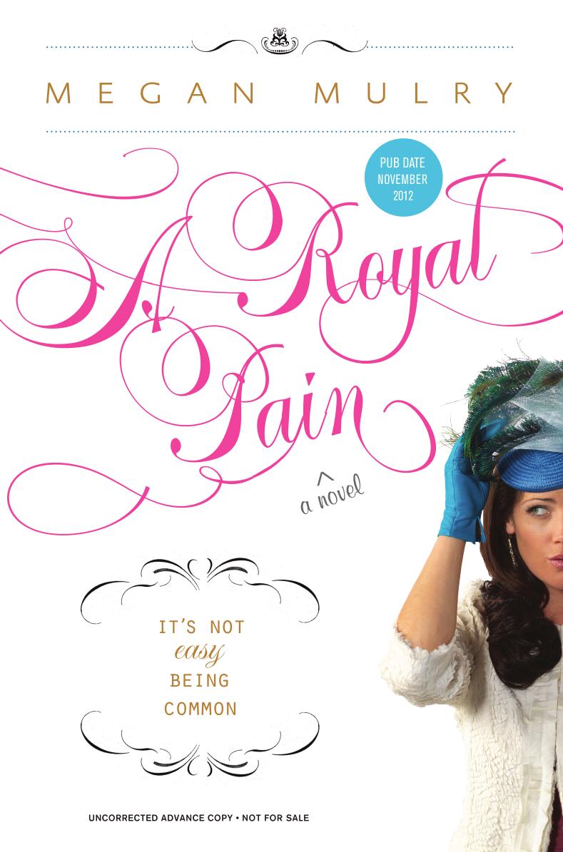 Royal Pain by Megan Mulry