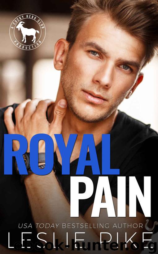 Royal Pain by Pike Leslie & Club Hero