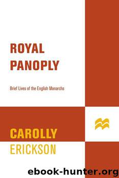 Royal Panoply by Erickson Carolly