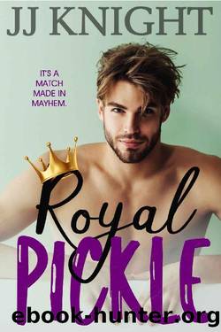 Royal Pickle: A Romantic Comedy by JJ Knight