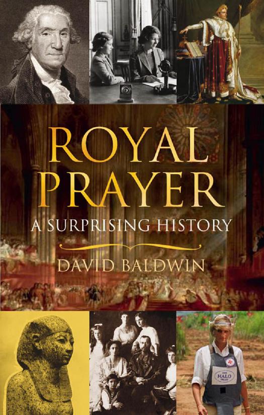 Royal Prayer : A Surprising History by David Baldwin