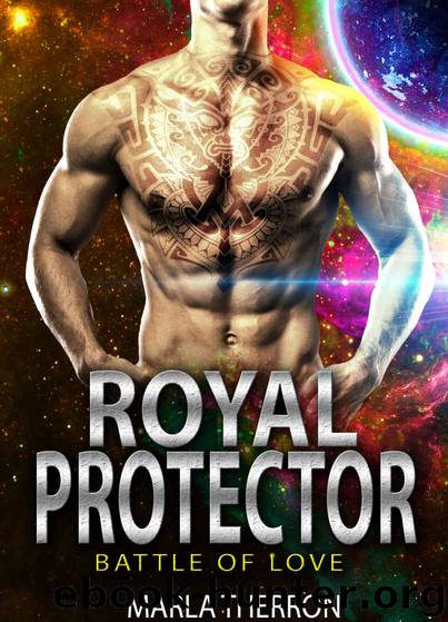 Royal Protector: Battle Of Love (Celestial Mates Book 8) by Marla Therron