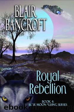Royal Rebellion by Blair Bancroft