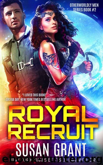 Royal Recruit: OtherWorldly Men #2 by Grant Susan