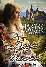 Royal Reward by Maryse Dawson