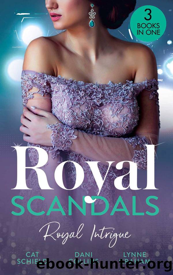 Royal Scandals by Cat Schield & Dani Collins & Lynne Graham