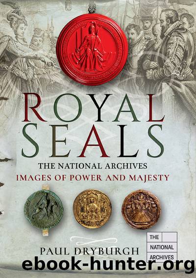 Royal Seals by Paul Dryburgh