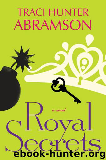 Royal Secrets by Traci Hunter Abramson