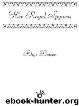 Royal Spy 01 - Her Royal Spyness by Bowen Rhys
