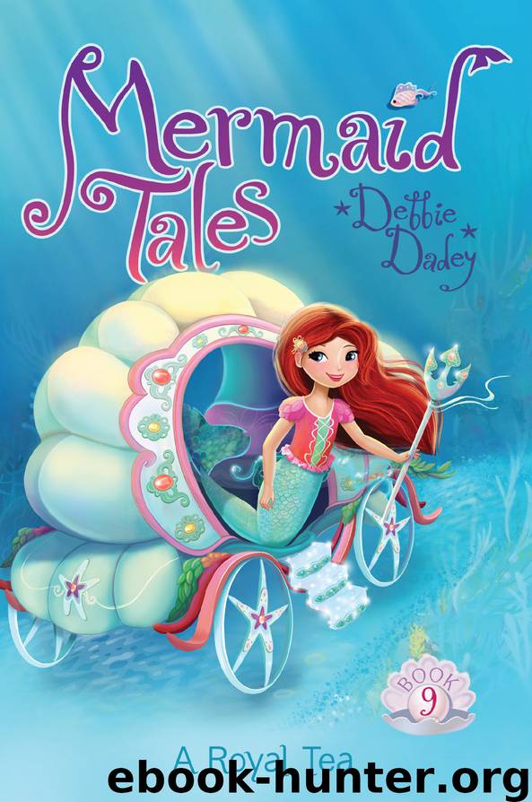 Royal Tea by Debbie Dadey