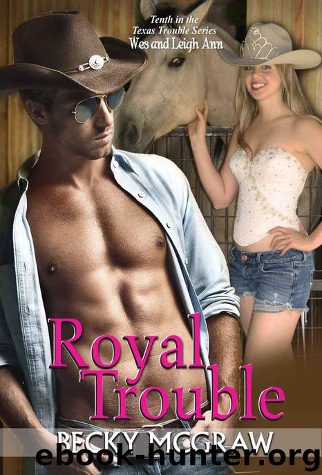 Royal Trouble by Becky McGraw
