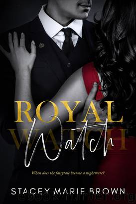Royal Watch (Royal Watch #1) by Stacey Marie Brown
