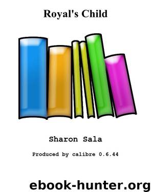 Royal's Child by Sharon Sala