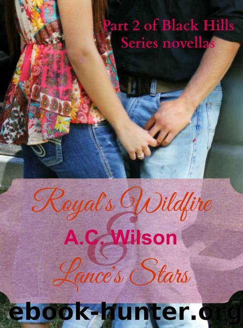 Royal's Wildfire & Lance's Stars (Black Hills) by A.C. Wilson