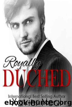 Royally Duched (Duched #2) by Xavier Neal