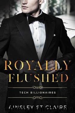 Royally Flushed: Tech Billionaires by Ainsley St Claire