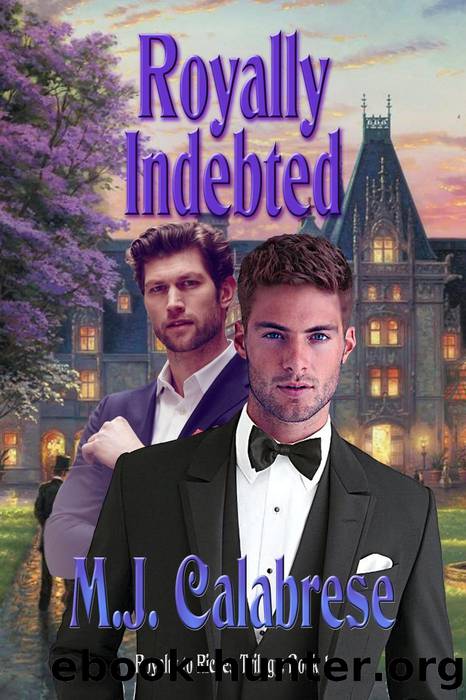 Royally Indebted by M.J. Calabrese