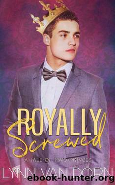 Royally Screwed by Lynn Van Dorn