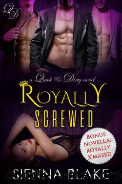 Royally Screwed by Sienna Blake