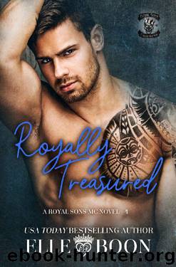 Royally Treasured (Royal Sons MC Book 4) by Elle Boon