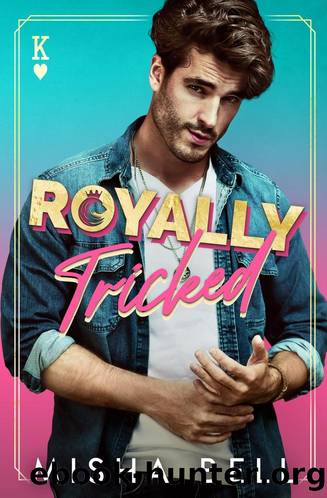 Royally Tricked by Misha Bell
