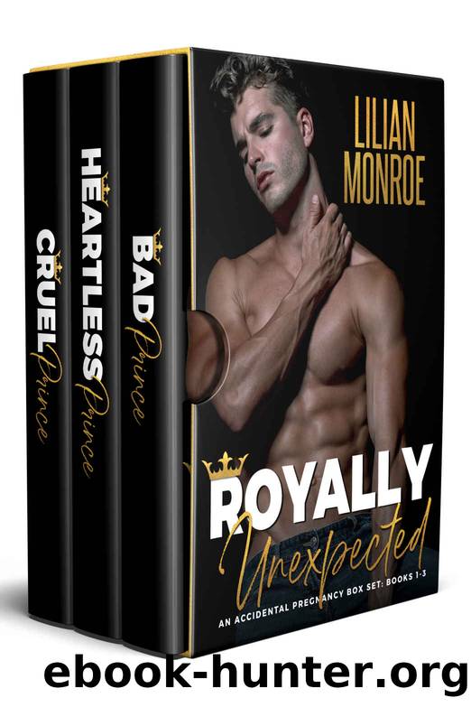 Royally Unexpected: An Accidental Pregnancy Collection by Lilian Monroe