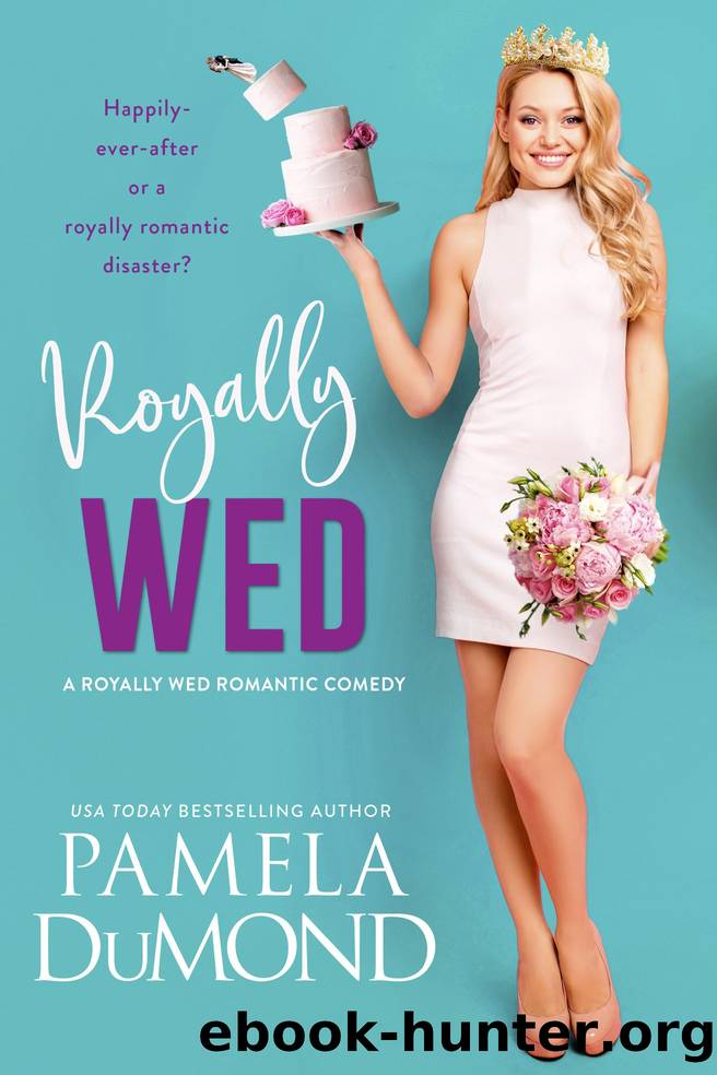 Royally Wed by Pamela DuMond