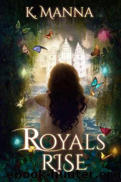 Royals Rise by K. Manna