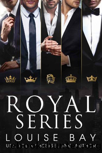 Royals Series: King of Wall Street, Duke of Manhattan, The British Knight, The Earl of London, Park Avenue Prince by Louise Bay