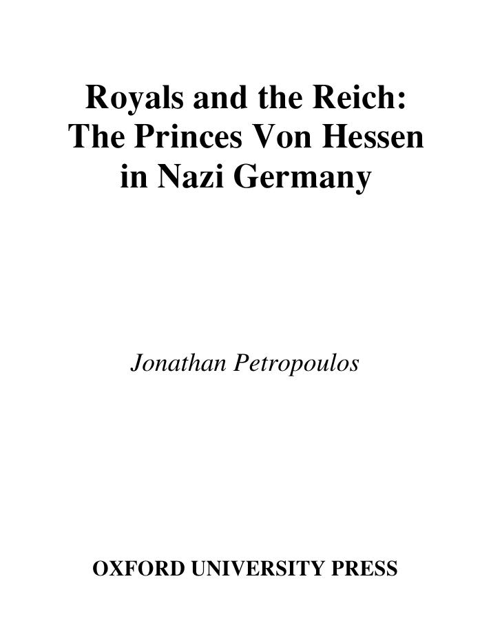 Royals and the Reich, the Princes von Hessen in Nazi Germany by Unknown