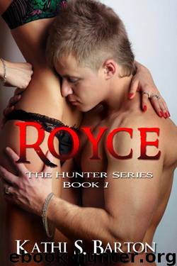 Royce by Kathi S. Barton