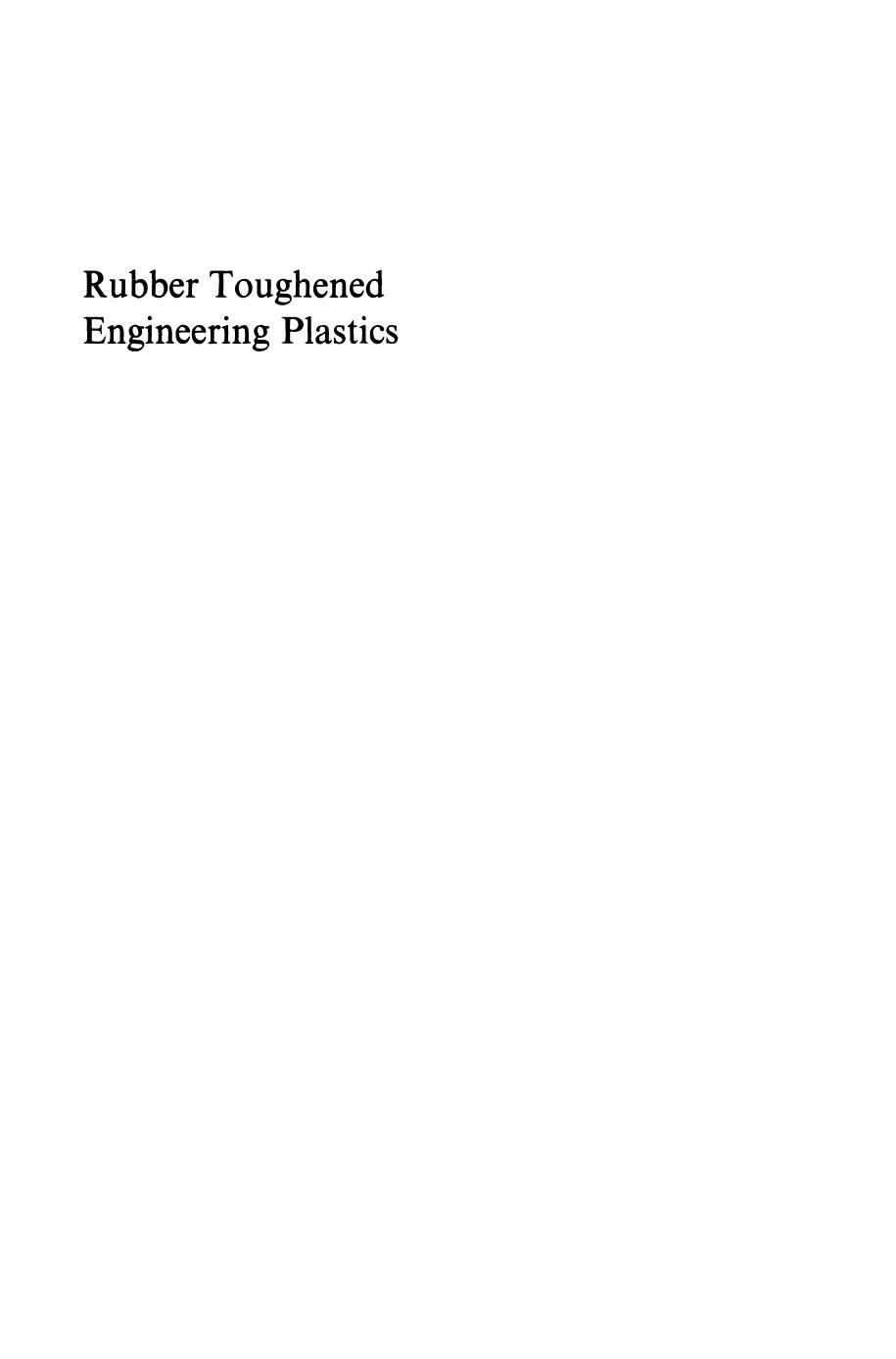Rubber Toughened Engineering Plastics by A. M. Donald (auth.) A. A. Collyer (eds.)
