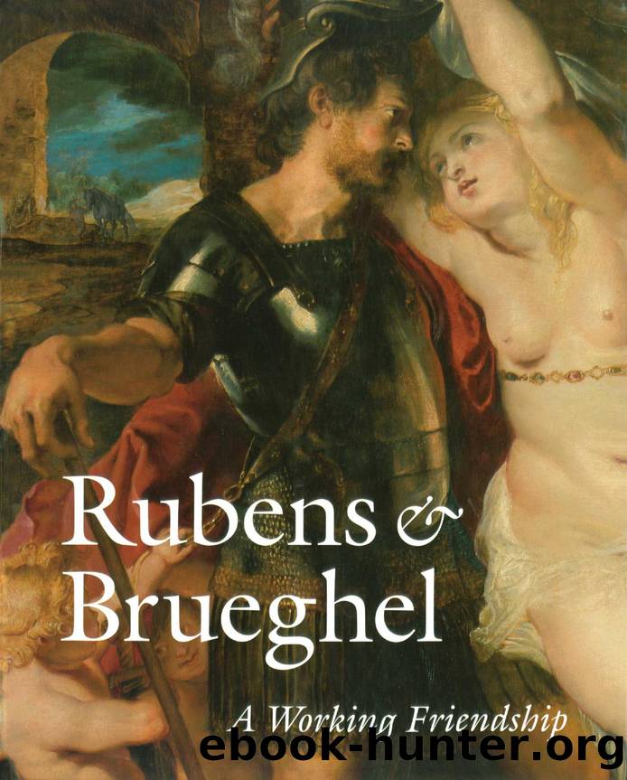 Rubens and Brueghel: A Working Friendship by unknow