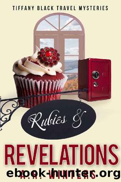 Rubies and Revelations: A Tiffany Black Travel Mystery by A.R. Winters