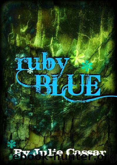 Ruby Blue (The Ruby Blue Series) by Julie Cassar
