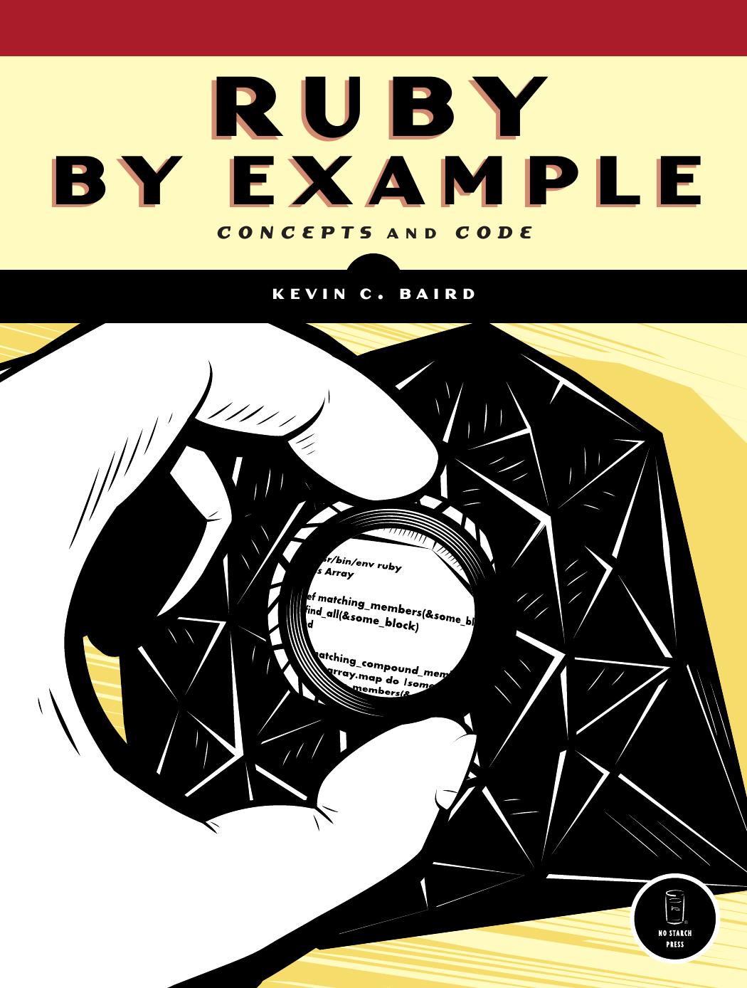 Ruby By Example: Concepts and Core by Unknown