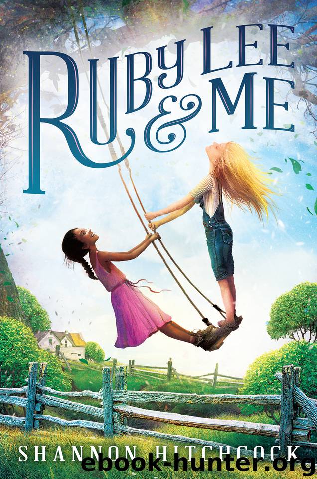 Ruby Lee and Me by Shannon Hitchcock
