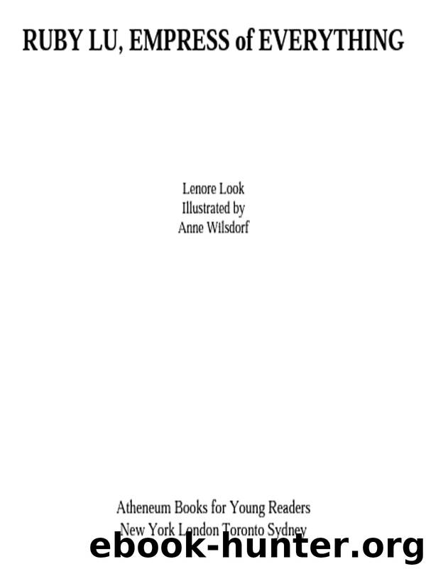Ruby Lu, Empress of Everything by Lenore Look