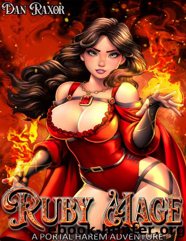 Ruby Mage: A Portal Harem Adventure by Dan Raxor