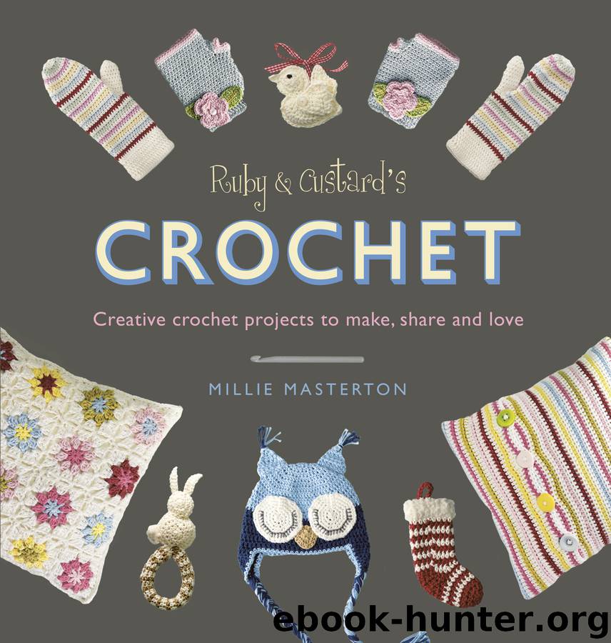 Ruby and Custard's Crochet by Ruby & Custard