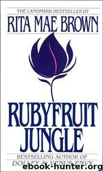Rubyfruit Jungle by Rita Mae Brown