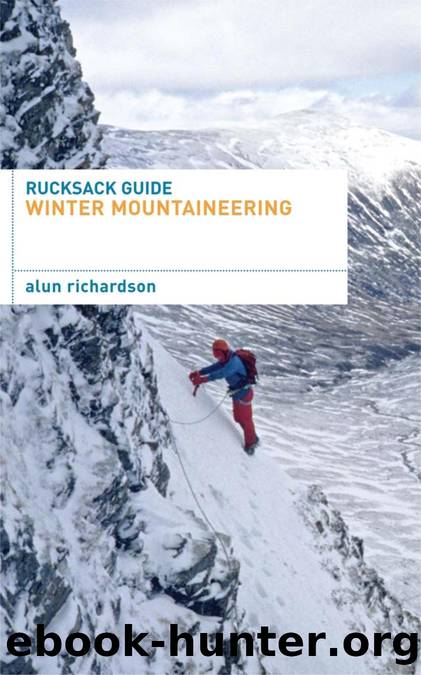 Rucksack Guide--Winter Mountaineering by Alun Richardson