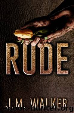 Rude (King's Harlots MC Book 4) by J.M. Walker